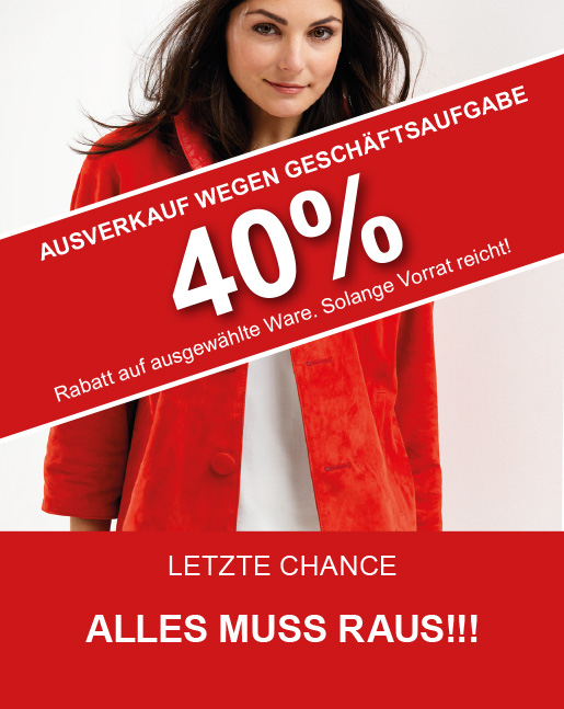 AUSVERKAUF wegen Geschäftsaufgabe. 40 % auf ausgewählte Artikel